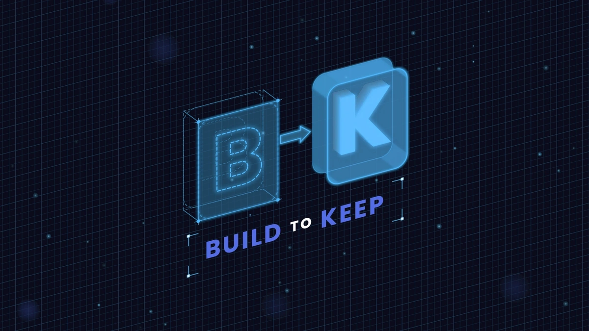 Build to Keep, a blueprint B becoming a solid K, representing work you build and keep
