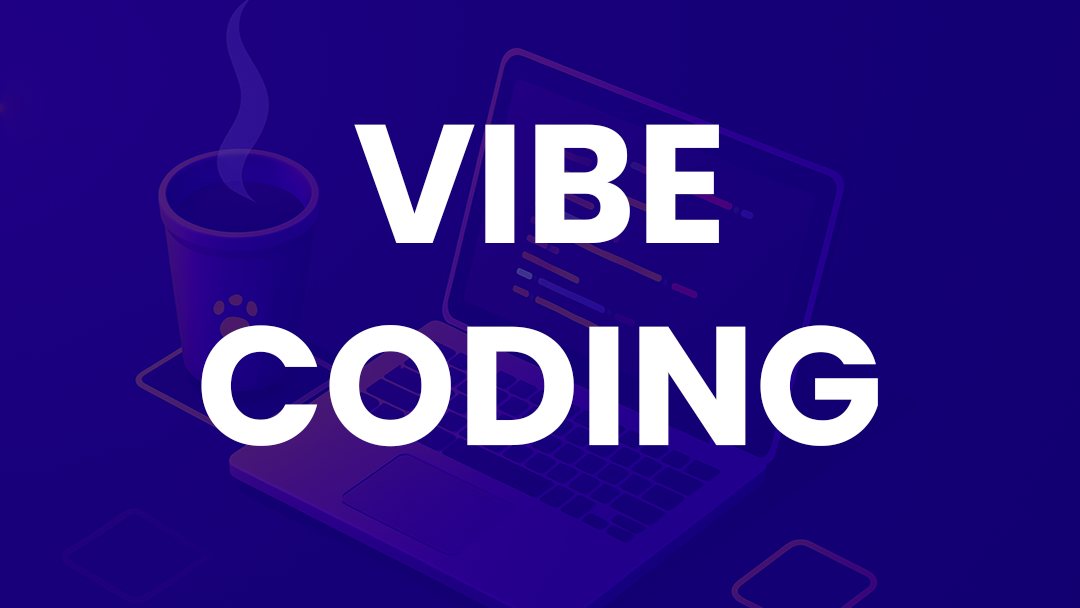 Vibe coding